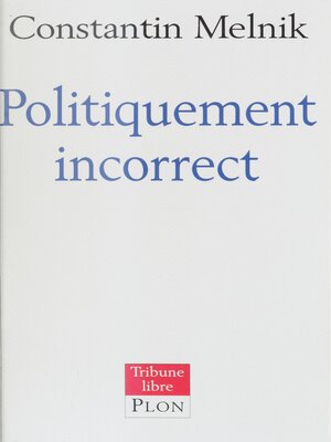 cover image of Politiquement incorrect